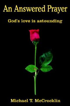 portada an answered prayer: god's love is astounding (en Inglés)