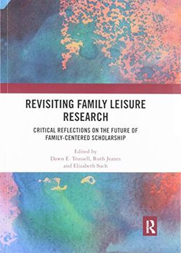 portada Revisiting Family Leisure Research: Critical Reflections on the Future of Family-Centered Scholarship (en Inglés)