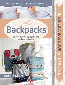 portada Build a bag Book & Templates: Backpacks: Sew 15 Stunning Projects and Endless Variations 