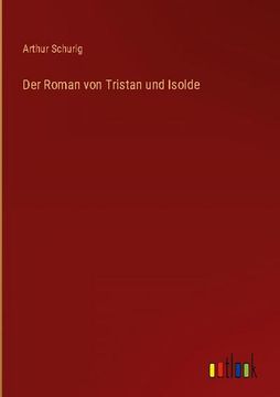 portada Der Roman von Tristan und Isolde (en Alemán)
