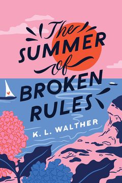 portada The Summer of Broken Rules (libro en Inglés)
