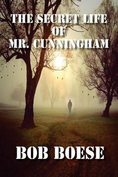 portada The Secret Life of Mr. Cunningham (en Inglés)