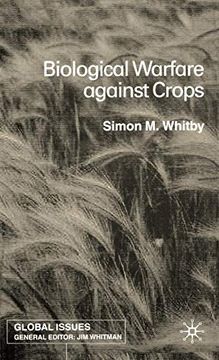 portada Biological Warfare Against Crops (Global Issues) (en Inglés)