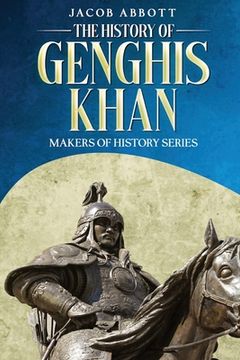 portada The History of Genghis Khan: Makers of History Series (en Inglés)