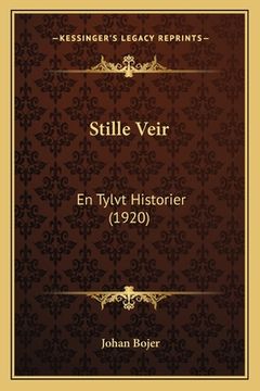 portada Stille Veir: En Tylvt Historier (1920) (en Noruego)