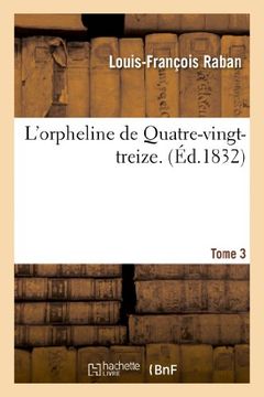 portada L Orpheline de Quatre-Vingt-Treize. Tome 3 (Litterature) (French Edition)