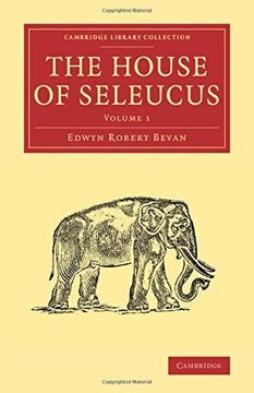 portada The House of Seleucus: Volume 1 (Cambridge Library Collection - Classics) (en Inglés)
