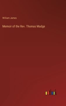 portada Memoir of the Rev. Thomas Madge (en Inglés)