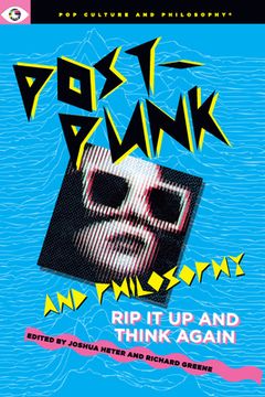 portada Post-Punk and Philosophy: Rip It Up and Think Again (en Inglés)