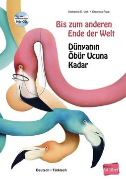 portada Bis zum Anderen Ende der Welt: Kinderbuch Deutsch-Türkisch mit Audio-Cd in Neun Sprachen: Kinderbuch in Neun Sprachen