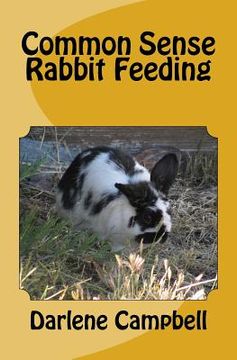 portada Common Sense Rabbit Feeding (en Inglés)