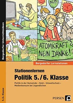portada Stationenlernen Politik 5. /6. Klasse: Politik in der Gemeinde - Geld - Umweltschutz - Medienkonsum (Bergedorfer® Lernstationen) (in German)