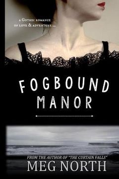 portada Fogbound Manor: A Gothic Novel (in English)