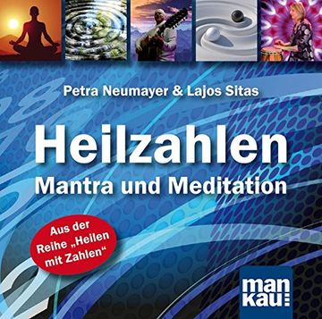 portada Heilzahlen - Mantra und Meditation: San san Heilzahlenmantra und Meditation: Einweihung in die Neun Hallen der Erkenntnis (en Alemán)