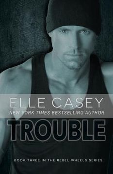 portada Rebel Wheels (Book 3): Trouble (en Inglés)