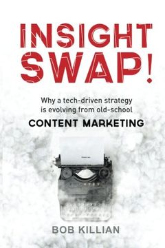portada Insight Swap!: Why a tech-driven strategy is evolving from old-school Content Marketing