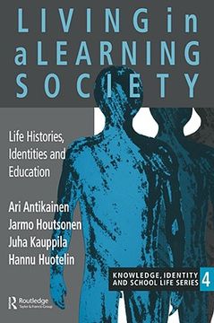 portada living in a learning society: life-histories, identities and education