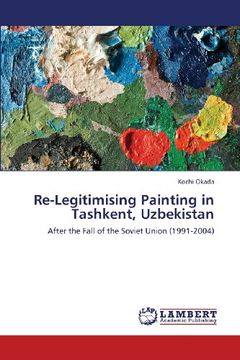 portada Re-Legitimising Painting in Tashkent, Uzbekistan