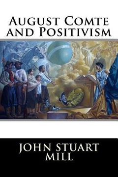 portada August Comte and Positivism (in English)