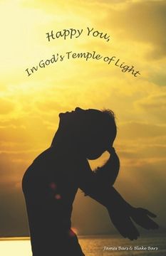 portada Happy You, In God's Temple of Light (en Inglés)