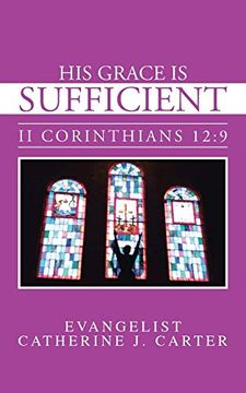 portada His Grace Is Sufficient: II Corinthians 12:9 (en Inglés)