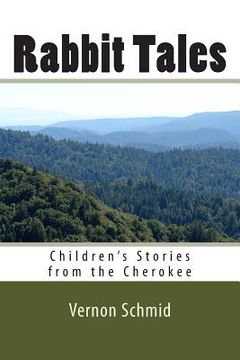 portada Rabbit Tales: Children's Stories from the Cherokee (en Inglés)