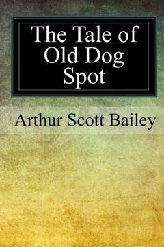 portada The Tale of Old Dog Spot (en Inglés)