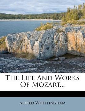 portada the life and works of mozart...