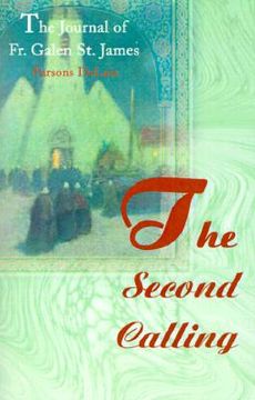 portada the second calling: the journal of fr. galen st. james (in English)