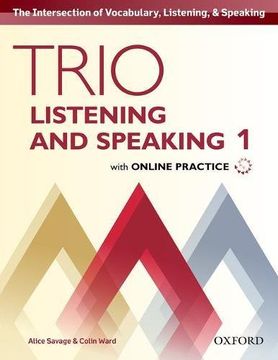 portada Trio Listening and Speaking: Level 1: Student Book Pack With Online Practice: Building Better Communicators. From the Beginning (en Inglés)