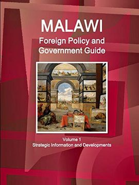 portada Malawi Foreign Policy and Government Guide Volume 1 Strategic Information and Developments (World Strategic and Business Information Library) (en Inglés)