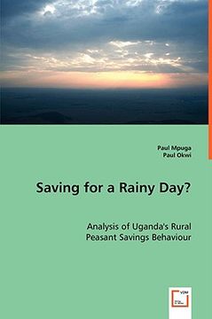 portada saving for a rainy day? analysis of uganda's rural peasant savings behaviour (en Inglés)