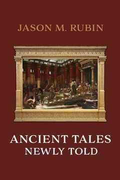 portada Ancient Tales Newly Told: Volume 1 (in English)
