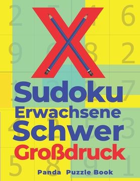 portada X Sudoku Erwachsene Schwer Großdruck: Sudoku Irregular - Rätselbuch In Großdruck (en Alemán)