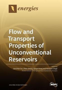 portada Flow and Transport Properties of Unconventional Reservoirs 2018 (en Inglés)