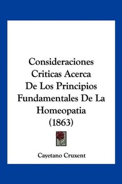 portada Consideraciones Criticas Acerca de los Principios Fundamentales de la Homeopatia (1863)