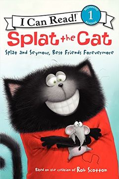 portada Splat the Cat: Splat and Seymour, Best Friends Forevermore (I Can Read Level 1) (in English)