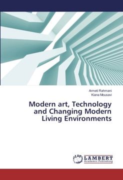 portada Modern art, Technology and Changing Modern Living Environments