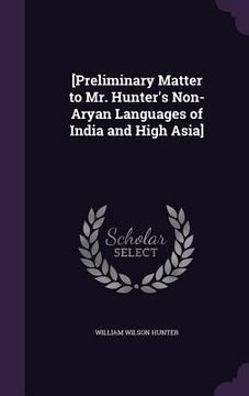 portada [Preliminary Matter to Mr. Hunter's Non-Aryan Languages of India and High Asia] (en Inglés)