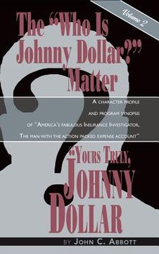 portada Yours Truly, Johnny Dollar Vol. 2 (hardback) (en Inglés)