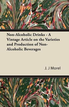 portada non-alcoholic drinks - a vintage article on the varieties and production of non-alcoholic beverages (en Inglés)