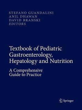 portada Textbook of Pediatric Gastroenterology, Hepatology and Nutrition: A Comprehensive Guide to Practice (in English)