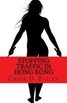 portada Stopping Traffic in Hong Kong: Stopping Traffic Volume I (en Inglés)