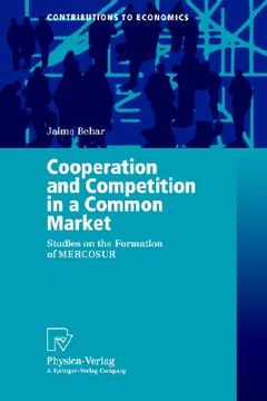 portada cooperation and competition in a common market: studies on the formation of mercosur