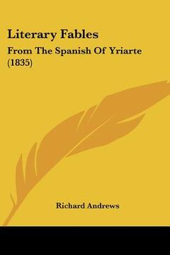 portada literary fables: from the spanish of yriarte (1835) (en Inglés)