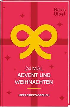 portada Basisbibel. 24 mal Advent und Weihnachten: Mein Bibeltagebuch (en Alemán)
