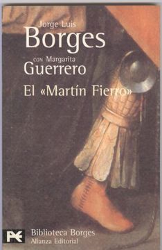 portada El «Martín Fierro» (el Libro de Bolsillo - Bibliotecas de Autor - Biblioteca Borges) 