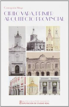 portada Cirilo Vara y Soria (1820-1885) Primer Arquitecto Provincial: La Influencia del Panóptico Carcelario en Ciudad Real