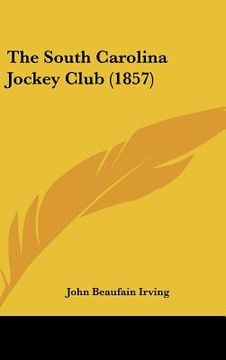 portada the south carolina jockey club (1857) (in English)