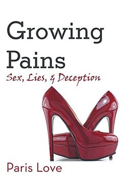 portada Growing Pains: Sex, Lies, and Deception (en Inglés)